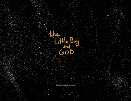The Little Boy and God 981943260X Book Cover