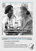 Su Guia sobre los Planes Medicare para Necesidades Especiales (SNP en ingles) 1493511505 Book Cover
