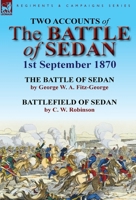 Two Accounts of the Battle of Sedan, 1st September 1870 0857066986 Book Cover