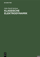 Klassische Elektrodynamik 3110334461 Book Cover