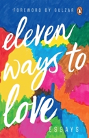 Eleven Ways to Love: Essays 014344249X Book Cover