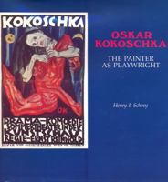 Oskar Kokoschka: The Painter As a Playwright 0814317022 Book Cover