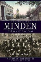 Remembering Minden: Echoes of Our Past 1596297182 Book Cover