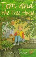 Tom and the Tree House (Cover to Cover) 0340716630 Book Cover