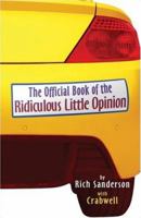 The Official Book of the Ridiculous Little Opinion 1424183545 Book Cover