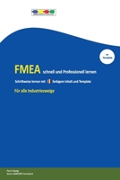 FMEA schnell und professionell lernen: Schrittweise und mit Template (German Edition) B0CLPXYKNH Book Cover