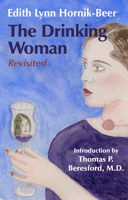 The Drinking Woman: Revisited 1504040635 Book Cover