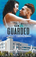 Guarded: A Steamy Medical Romance B0BC2J2Z8Y Book Cover
