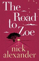 The Road to Zoe 1542014123 Book Cover