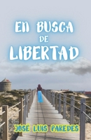 En Busca de Libertad (Spanish Edition) B0CMPYRSBY Book Cover