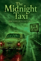 The Midnight Taxi Some Rides Never Reach Home B0H1G4T8MF Book Cover
