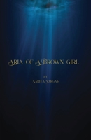 Aria of a Brown Girl 108810018X Book Cover