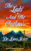 The Lady and the Outlaw 0373290942 Book Cover