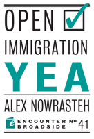 Open Immigration: Yea & Nay 159403821X Book Cover