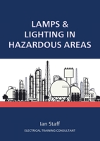 Lamps and Lighting in Hazardous Areas 1914083660 Book Cover