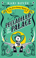 Peccadillo at the Palace 1947905082 Book Cover