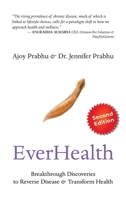 EverHealth: Breakthrough Discoveries to Reverse Disease and Transform Health B0DX1V7V3R Book Cover