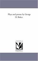 Plays and Poems, Volume 1 1274174449 Book Cover
