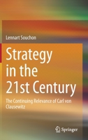 Strategy in the 21st Century : The Continuing Relevance of Carl Von Clausewitz 3030460274 Book Cover