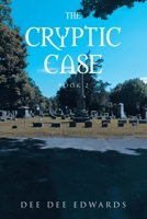 The Cryptic Case: Book 2 1639857427 Book Cover