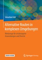 Alternative Routen in komplexen Umgebungen: Werkzeuge für ortsbezogene Anwendungen und Dienste (German Edition) 3658262699 Book Cover