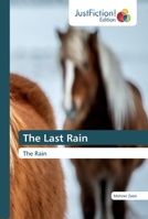 The Last Rain 6139424062 Book Cover
