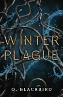 Winter Plague: A Dark Apocalypse Romance B0CPYQT9X4 Book Cover