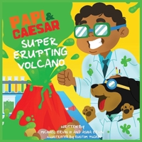 Super Erupting Volcano: Papi and Caesar 1949131424 Book Cover