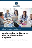 Analyse der Indikatoren des intellektuellen Kapitals (German Edition) 6208621240 Book Cover