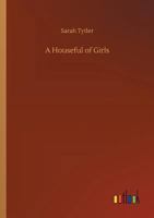 A Houseful of Girls 1515217388 Book Cover