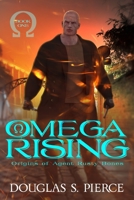 Omega Rising: Origins of Agent Rusty Bones Book One B08761Z6PF Book Cover