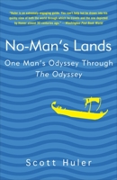 No Man's Lands: One Man's Odyssey Through The Odyssey 140008282X Book Cover