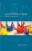 Social Welfare in Japan: Principles and Applications 1876843314 Book Cover