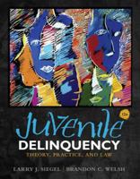 Juvenile Delinquency: Theory, Practice, and Law (with CD-ROM and InfoTrac®) 0495503649 Book Cover