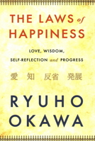 The Laws of Happiness: The Four Principles for a Successful Life 1590560736 Book Cover