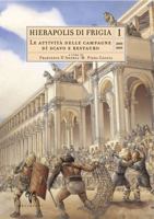 Hierapolis Di Frigia I: Le Attivia Delle Campagne Di Scavo E Restauro 2000-2003 9758071629 Book Cover