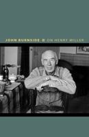 On Henry Miller: Or, How to Be an Anarchist 0691166870 Book Cover