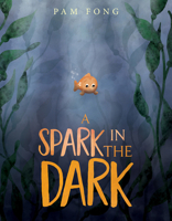 A Spark in the Dark 0063136538 Book Cover