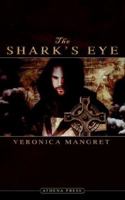 The Shark's Eye 1844016439 Book Cover