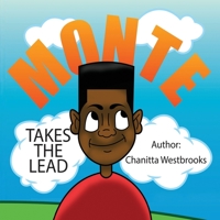 Monte Takes The Lead 0578778890 Book Cover