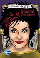 Female Force: Sharon Osbourne 1948724545 Book Cover