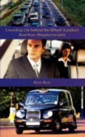 Unveiling Life behind the Wheel, London: Road Rape Allegation Incident 143438196X Book Cover