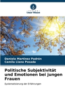 Politische Subjektivität und Emotionen bei jungen Frauen 6206625222 Book Cover