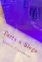 Tarts N Siege: 3-Minute Grand Strategy of Innovation- Robots 1537058002 Book Cover