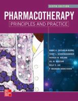 Pharmacotherapy Principles and Practice, 6th Edition 1260460274 Book Cover