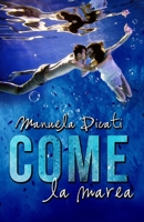 Come la Marea (Italian Edition) B0884BK2Q8 Book Cover