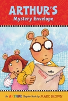 Arthur's Mystery Envelope: A Mark Brown Arthur Chapter Book #1 (Arthur Chapter Books)