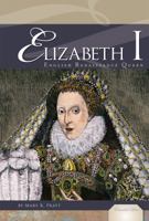 Elizabeth I: English Renaissance Queen 1617830038 Book Cover