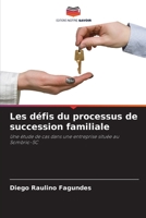 Les défis du processus de succession familiale: Une étude de cas dans une entreprise située au Sombrio-SC 6206044696 Book Cover