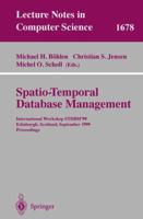 Spatio-Temporal Database Management: International Workshop STDBM'99 Edinburgh, Scotland, September 10-11, 1999 Proceedings (Lecture Notes in Computer Science) 3540664017 Book Cover